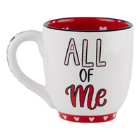 All of Me Mug  - Valentine's