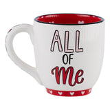 All of Me Mug  - Valentine's