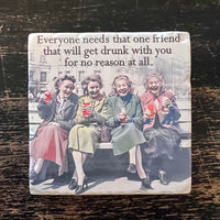 That One Friend Coaster