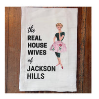 Real Housewives of Jackson Hills Tea Towel