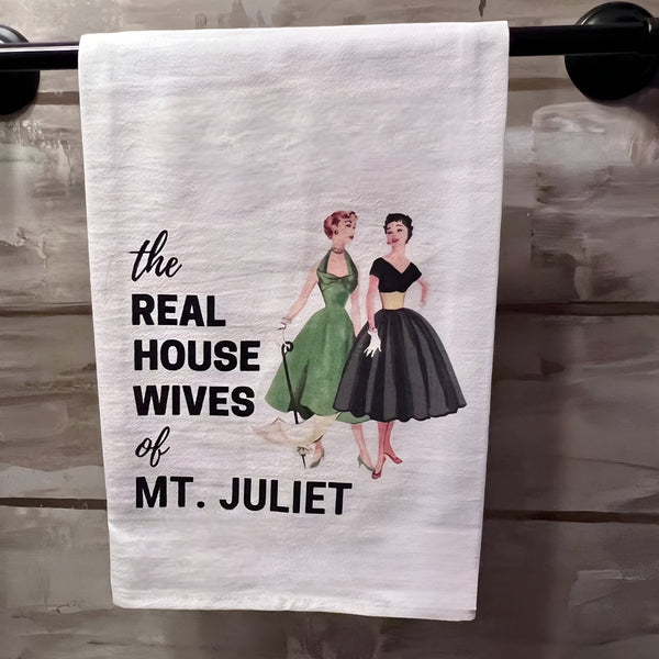 Real Housewives of Mt Juliet Tea Towel