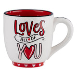 All of Me Mug  - Valentine's
