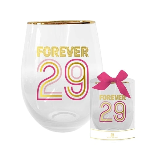Forever 29 Wine Glass